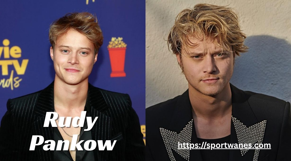 Rudy Pankow Height, Age, Net Worth, Biography, Movies, TV Shows & Latest Updates