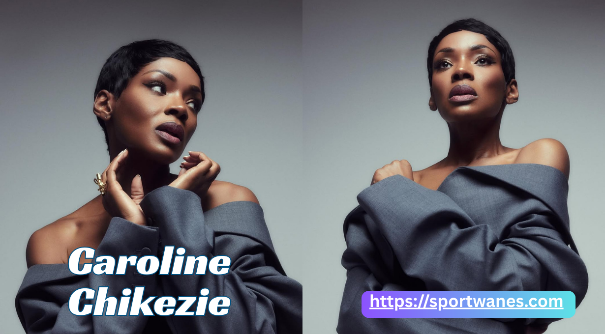Caroline Chikezie Husband,Age,Height and Networth 2025