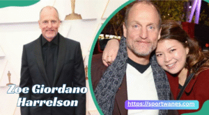 Zoe Giordano Harrelson: Life, Age, Family, Career & Future of Woody Harrelson’s Talented Daughter