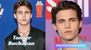 Tanner Buchanan Height, Age, Net Worth, Movies, TV Shows & Biography