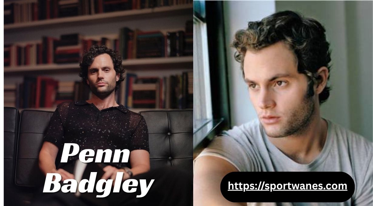 Penn Badgley Height, Net Worth, Wife, Kids, Career, Age and Biography 2025