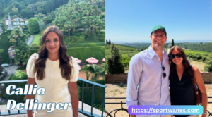 Callie Dellinger Age, Height, Weight and Networth Complete Profile of Her Life, Career & Influence