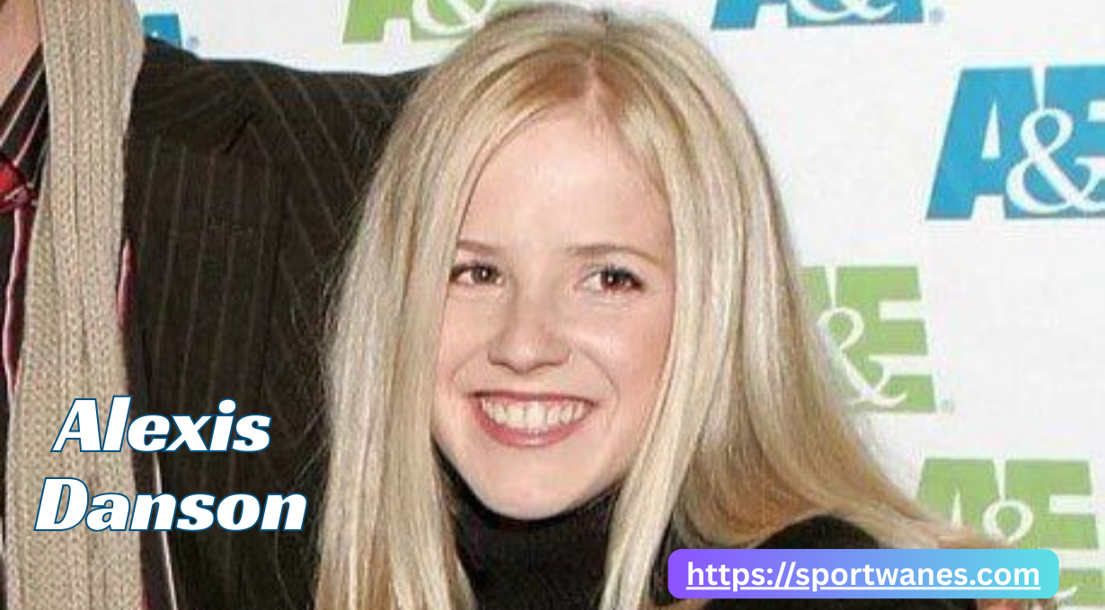 Alexis Danson: Age, Height, Weight  From Hollywood’s Shadow to Virtual Reality Pioneer