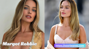 Margot Robbie Biography: Movies, Age, Career, Net Worth and Life Story